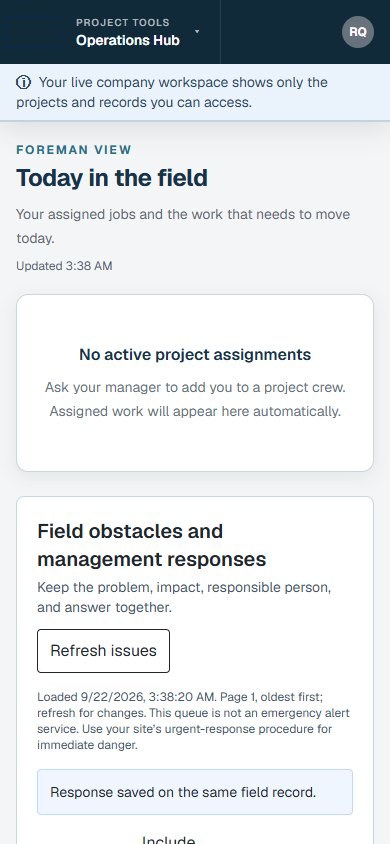 Field hub, foreman view: field obstacles and management responses kept on one record